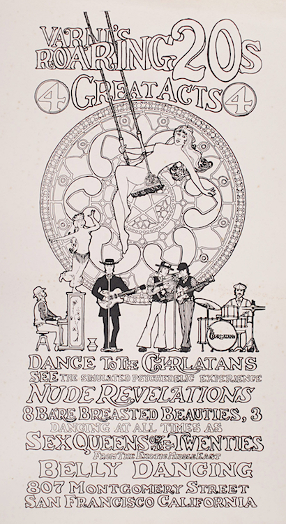 This poster by George Hunter and Nathan Terre, who was the Charlatans' manager for a short period of time, was created toward the end of the band's spring 1967 residency at Varni's Roaring Twenties, an upscale strip joint in North Beach, but it was never used because the band was either fired for not playing a cover of "Winchester Cathedral" or quit when the club owner refused to pay them a union rate—or both.